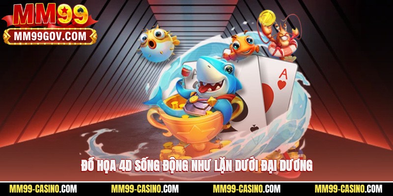 Đồ họa 4D sống động như lặn dưới đại dương